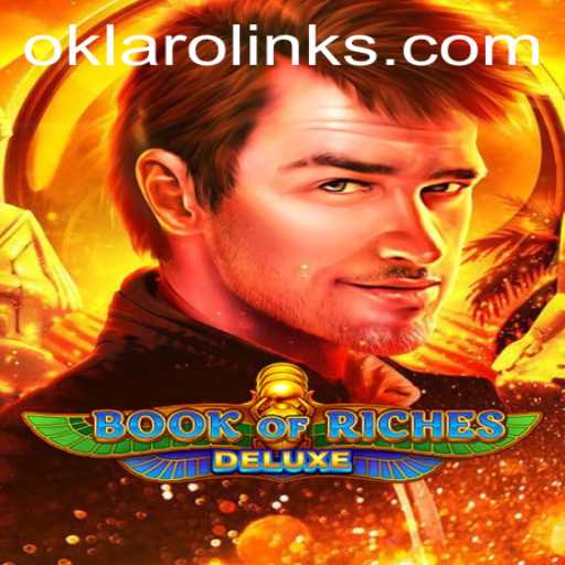 Exploring Book of Riches Deluxe: The Captivating Adventure Awaits