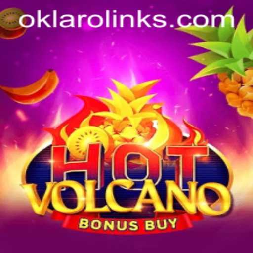 HotVolcanoBonusBuy: An Explosive Gaming Experience with Oklaro