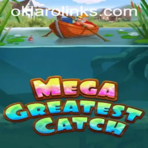 Exploring the Thrilling World of MegaGreatestCatch: A New Era in Gaming