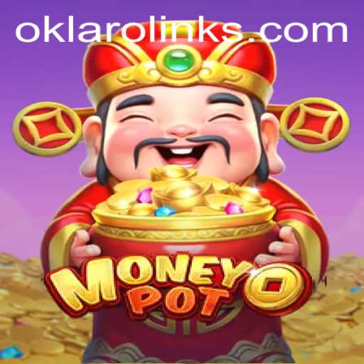 Exploring MoneyPot: The Game That Blends Strategy and Luck with Oklaro