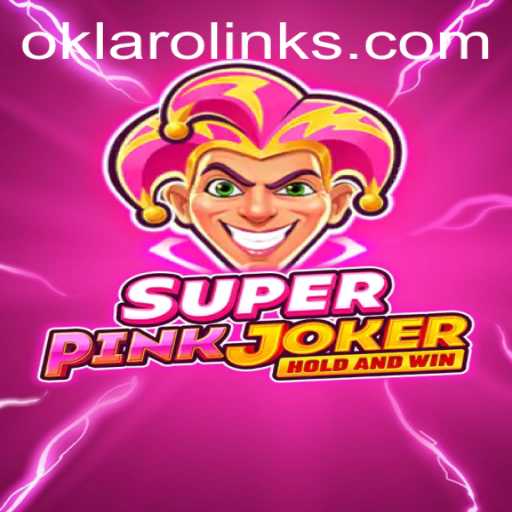 The Exciting World of SuperPinkJoker: Exploring Oklaro and Beyond